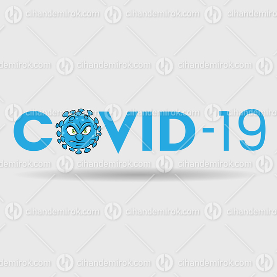 Angry Coronavirus over Blue Covid-19 Text