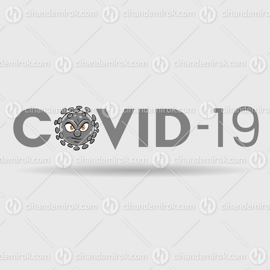 Angry Coronavirus over Grey Covid-19 Text