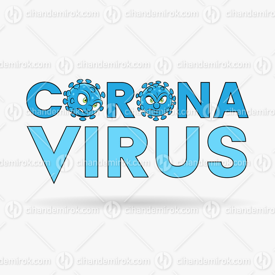 Coronavirus Cartoon Heads and Blue Upper Case Letters with Black Outlines