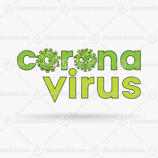 Coronavirus Cartoon Heads and Green Lower Case Letters with Black Outlines