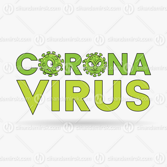 Coronavirus Cartoon Heads and Green Upper Case Letters with Black Outlines