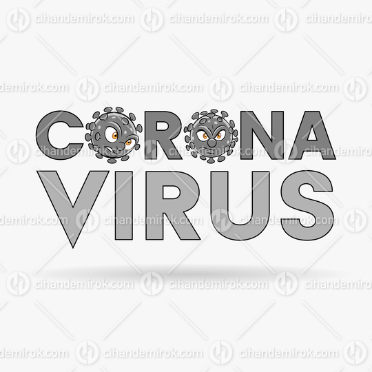 Coronavirus Cartoon Heads and Grey Upper Case Letters with Black Outlines