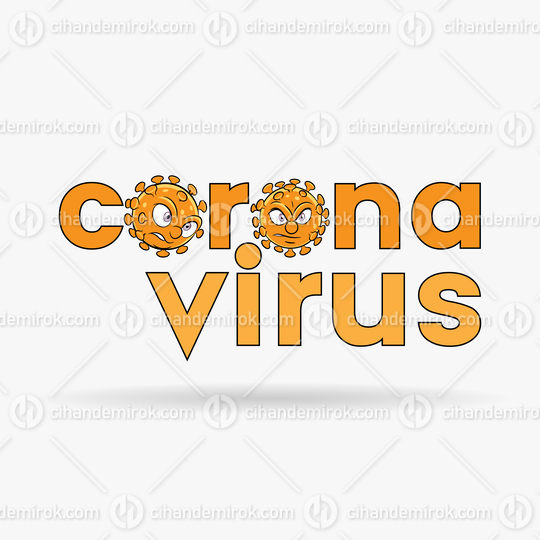 Coronavirus Cartoon Heads and Orange Lower Case Letters with Black Outlines