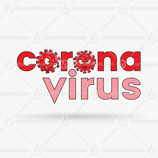 Coronavirus Cartoon Heads and Red Lower Case Letters with Black Outlines
