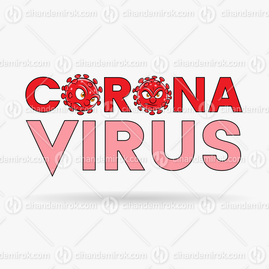 Coronavirus Cartoon Heads and Red Upper Case Letters with Black Outlines