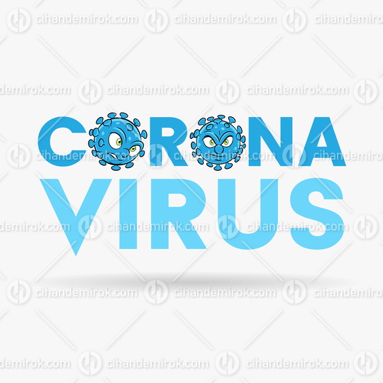 Coronavirus Cartoon Heads with Blue Upper Case Letters