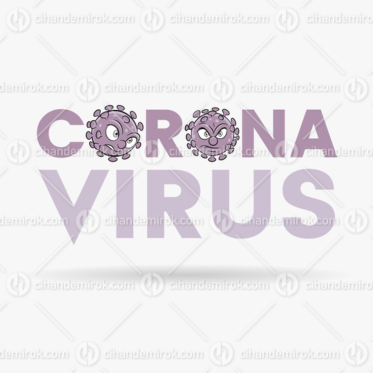 Coronavirus Cartoon Heads with Purple Upper Case Letters
