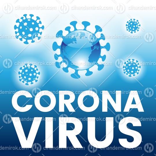 Globe Shaped Blue Glossy Coronavirus Icon on a Poster