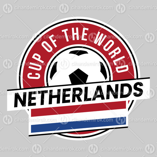Netherlands Team Badge for Football Tournament